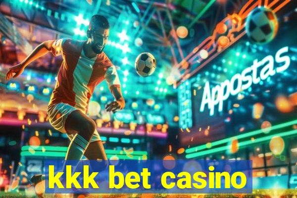 kkk bet casino